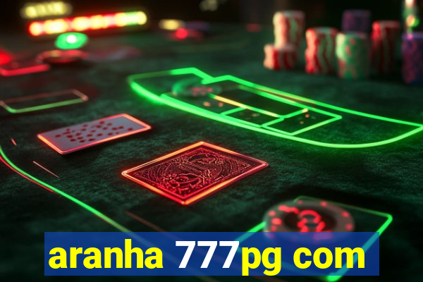 aranha 777pg com